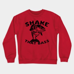 Shake That Bass Crewneck Sweatshirt